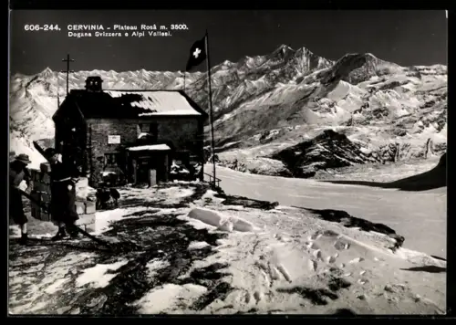 AK Cervinia /Aosta, Plateau Rosà, Dogana Svizzera e Alpi Valles