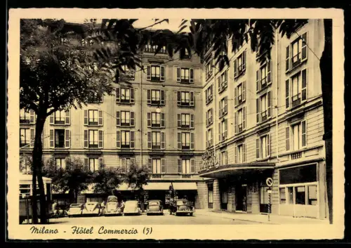 AK Milano, Hôtel Commercio con automobili parcheggiate davanti all`ingresso