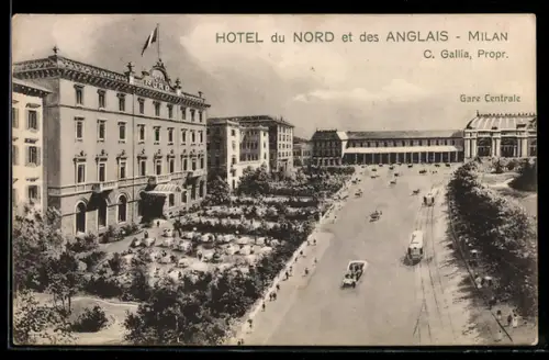 AK Milano, Hotel du Nord, propr. C. Gallia, et des Anglais e stazione centrale con automobili