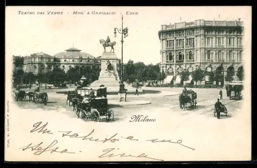 AK Milano, Teatro dal Verme e Monumento a Garibaldi con carrozze