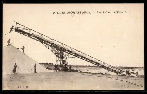 AK Aigues-Mortes /Gard, Les Salins, L`Echelle