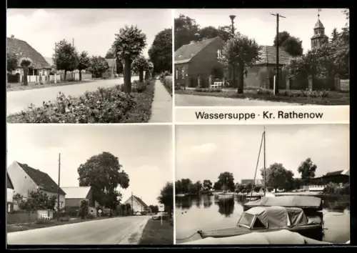 AK Wassersuppe /Rath., Strasse, Ortspartie mit Kirche, Hafenpartie mit Booten