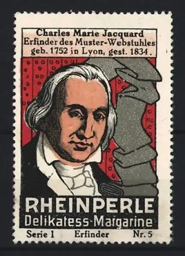 Reklamemarke Rheinperle, Margarinefabrik, Portrait Charles Marie Jacquard