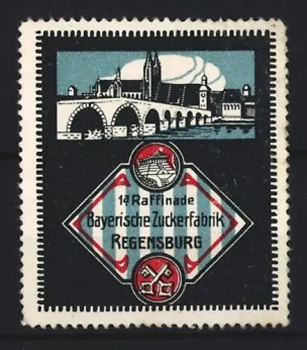 Reklamemarke Regensburg, Bayerische Zuckerfabrik, Brücke und Ortsansicht