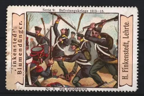 Reklamemarke Lehrte, Finkenstedt, Blumendünger, Befreiungskriege 1813-15, Soldatenkampf bei Grossbeeren