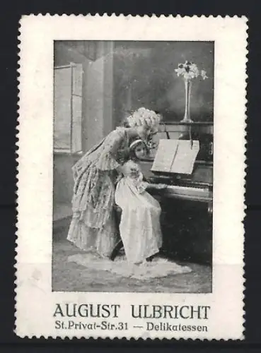Reklamemarke August Ulbricht, Delikatessengeschäft, St. Privat-Str. 31, Frau mit Kind am Klavier