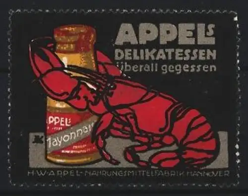 Reklamemarke Hannover, W. Appel, Delikatessengeschäft, Hummer und Mayonnaise-Glas