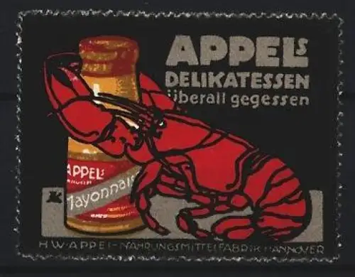Reklamemarke Hannover, W. Appel, Delikatessengeschäft, Hummer und Mayonnaise-Glas