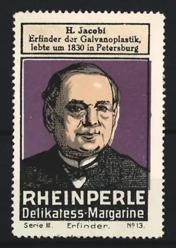 Reklamemarke Rheinperle, Margarinefabrik, Portrait H. Jacobi Erfinder der Galvanoplastik