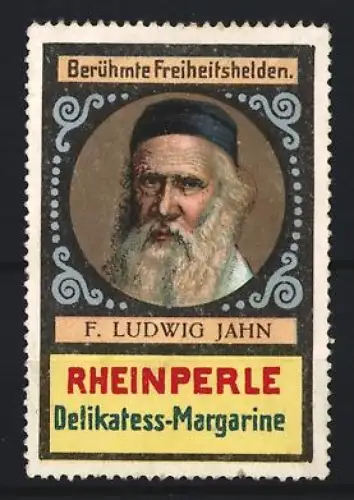Reklamemarke Rheinperle, Margarinefabrik, Portrait F. Ludwig Jahn, Turnvater Jahn