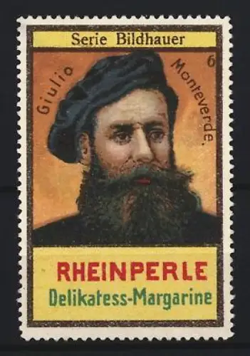 Reklamemarke Rheinperle, Margarinefabrik, Delikatess-Margarine, Bildhauer Giulio Monteverde