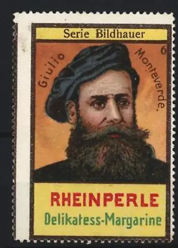 Reklamemarke Rheinperle, Margarinefabrik, Delikatess-Margarine, Bildhauer Giulio Monteverde