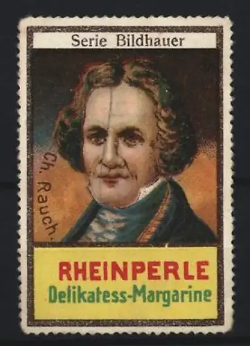 Reklamemarke Rheinperle, Margarinefabrik, Delikatess-Margarine, Bildhauer Ch. Rauch