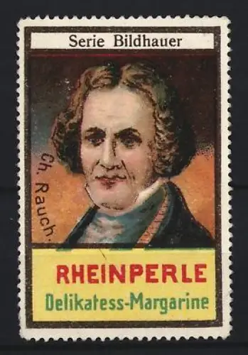 Reklamemarke Rheinperle, Margarinefabrik, Delikatess-Margarine, Bildhauer Ch. Rauch