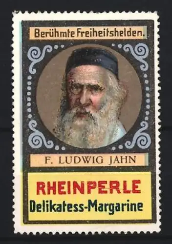 Reklamemarke Rheinperle, Margarinefabrik, Portrait Turnvater F. Ludwig Jahn