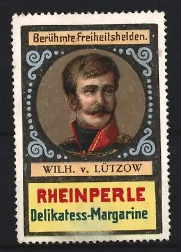 Reklamemarke Rheinperle, Margarinefabrik, Portrait Wilh. v. Lützow