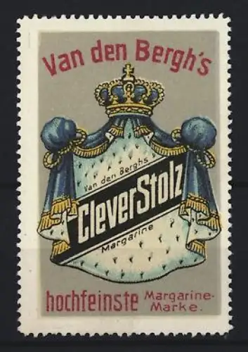 Reklamemarke Van den Bergh, Margarinenfabrik, Marke Clever Stolz, Krone und Vorhang