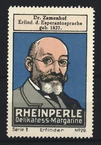 Reklamemarke Rheinperle, Margarinefabrik, Delikatess-Margarine, Dr. Zamenhof Erfinder der Esperanto-Sprache 1837