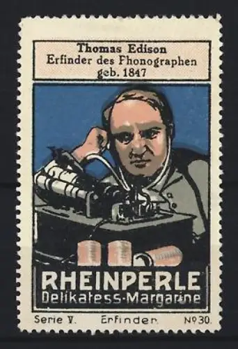 Reklamemarke Rheinperle, Margarinefabrik, Portrait Thomas Edison