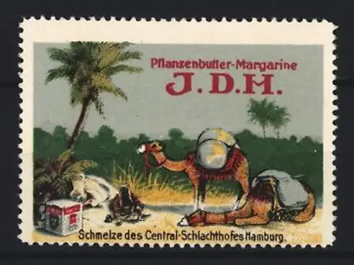 Reklamemarke Hamburg, J.D.M., Pflanzenbutter-Margarine, Kamele und Palmen