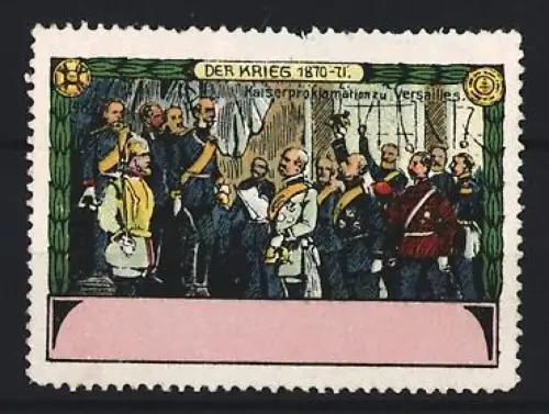Reklamemarke Versailles, Der Krieg 1870-71, Kaiserproklamation