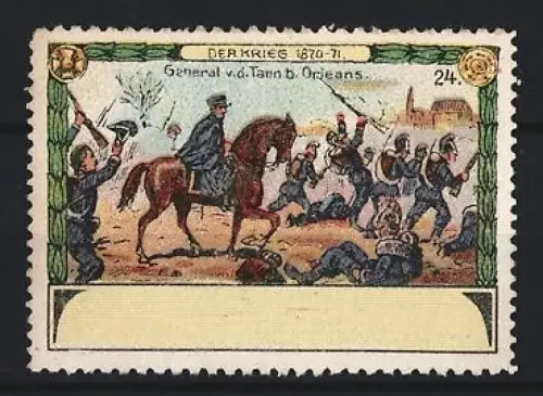 Reklamemarke Orléans, Der Krieg 1870-71, General v.d. Tann, Reiter auf Schlachtfeld
