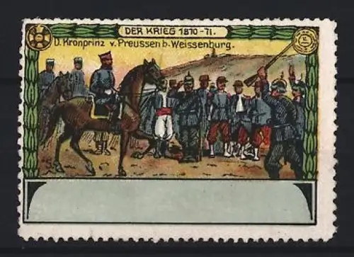 Reklamemarke Weissenburg, Der Krieg 1870-71, Kronprinz von Preussen auf Pferd