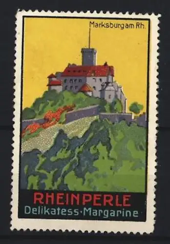 Reklamemarke Rheinperle, Margarinenfabrik, Marksburg Rh., Burgansicht