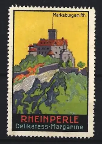 Reklamemarke Rheinperle, Margarinefabrik, Marksburg Rh., Burgansicht
