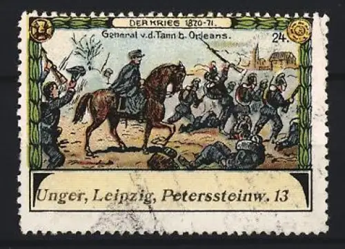 Reklamemarke Orléans, General v.d. Tann b. Orleans, Reiter und Soldaten