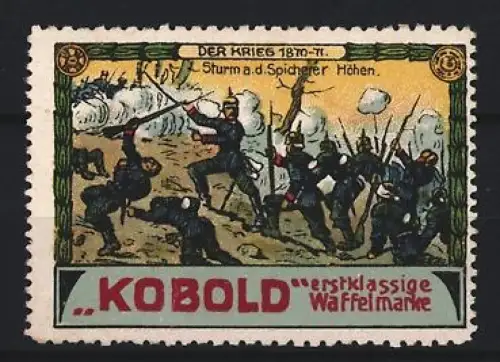 Reklamemarke Spicherer Höhen, Kobold, Waffelmarke, Der Krieg 1870-71, Sturmangriff, Soldaten in Schlacht