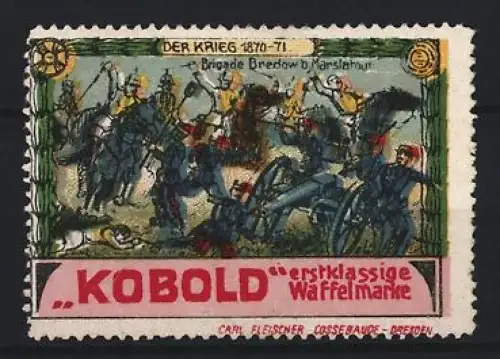 Reklamemarke Dresden, Carl Fleischer, Waffelfabrik, Kobold Waffeln, Brigade Bredow bei Mars-la-Tour 1870-71