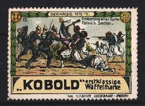 Reklamemarke Dresden, Carl Fleischer, Waffelfabrik, Kobold Waffeln, Der Krieg 1870-71, Schlacht bei Sedan
