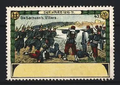 Reklamemarke Villiers, Der Krieg 1870-71, Die Sachsen b. Villiers, Soldaten im Gefecht