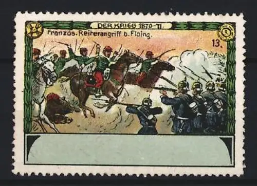 Reklamemarke Floing, Der Krieg 1870-71, Französ. Reiterangriff b. Floing, Reiter und Soldaten