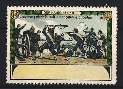 Reklamemarke Sedan, Der Krieg 1870-71, Eroberung einer Mitrailleusenbatterie