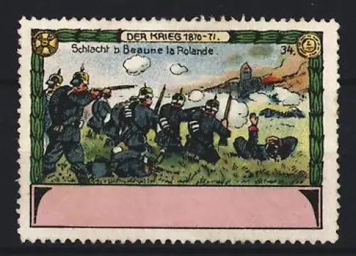 Reklamemarke Beaune la Rolande, Der Krieg 1870-71, Schlacht b Beaune la Rolande, Soldaten im Gefecht
