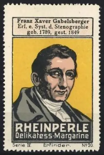 Reklamemarke Rheinperle, Margarinenfabrik, Delikatess-Margarine, Portrait Franz Xaver Gabelsberger