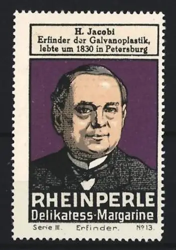 Reklamemarke Rheinperle, Margarinenfabrik, Delikatess-Margarine, H. Jacobi Erfinder der Galvanoplastik