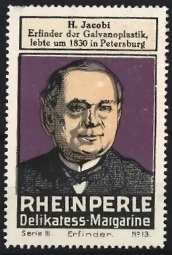 Reklamemarke Rheinperle, Margarinenfabrik, Delikatess-Margarine, H. Jacobi, Erfinder der Galvanoplastik