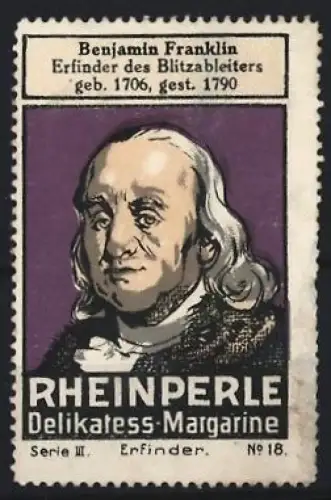 Reklamemarke Rheinperle, Margarinenfabrik, Delikatess-Margarine, Benjamin Franklin Porträt