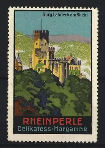 Reklamemarke Rheinperle, Margarinenfabrik, Delikatess-Margarine, Burg Lahneck am Rhein, Burgansicht