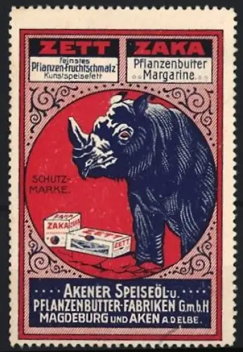 Reklamemarke Magdeburg & Aken, Zett Zaka, Margarinefabrik, Nashorn mit Margarinepaketen