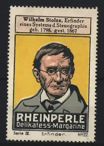 Reklamemarke Rheinperle, Margarinenfabrik, Delikatess-Margarine, Wilhelm Stolze, Erfinder d. Stenographie
