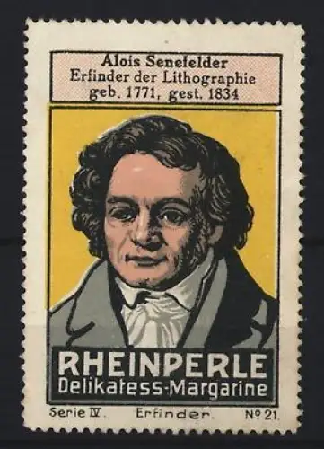 Reklamemarke Rheinperle, Margarinenfabrik, Delikatess-Margarine, Portrait Alois Senefelder Lithographie-Erfinder