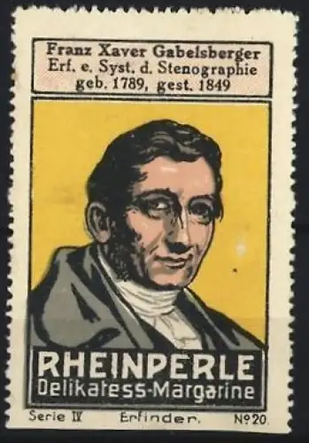 Reklamemarke Rheinperle, Margarinenfabrik, Delikatess-Margarine, Portrait Franz Xaver Gabelsberger