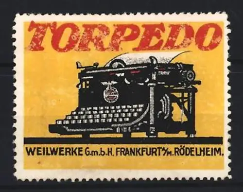 Reklamemarke Frankfurt, Weilwerke GmbH, Torpedo Schreibmaschine