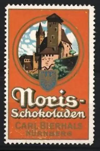 Reklamemarke Nürnberg, Carl Bierhals, Noris-Schokoladen, Burg und Wappen