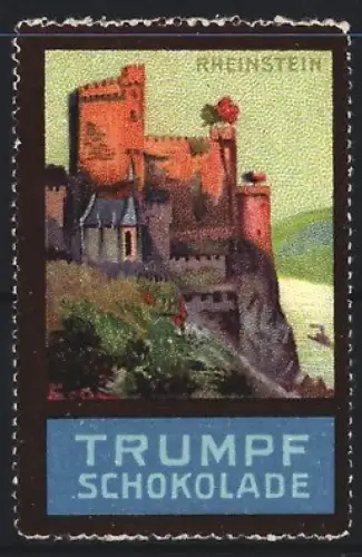 Reklamemarke Rheinstein, Trumpf Schokolade, Burgansicht