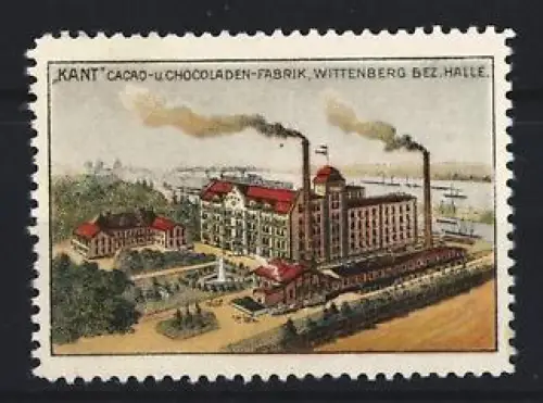 Reklamemarke Wittenberg, Kant, Cacao- u. Chocoladen-Fabrik, Fabrikgebäude